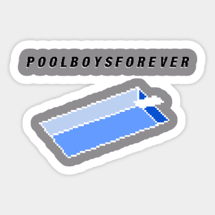 Pool Boys Forever Sticker